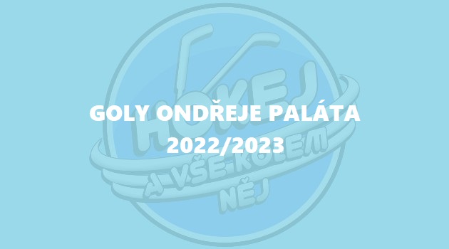  VIDEO: Goly Ondřeje Paláta 2022/2023